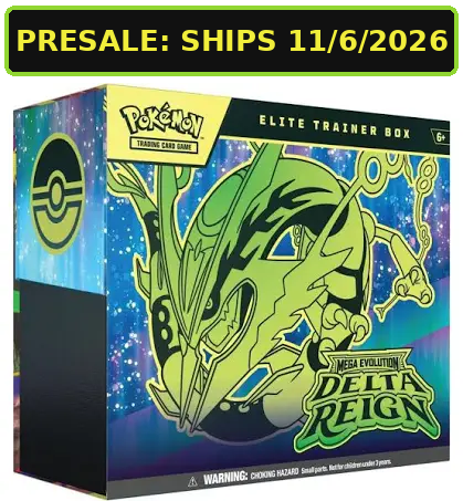 PRESALE: SHIPS 11/6/2026 — Delta Reign ETB